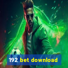 192 bet download